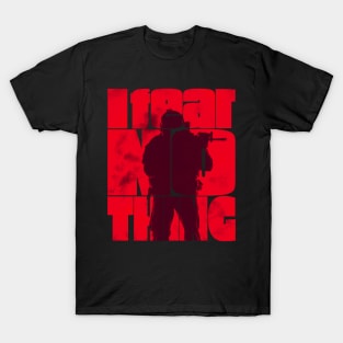 I Fear Nothing Soldier in the Fire T-Shirt